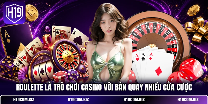 Roulette H19: Luật Chơi, Cửa Cược Và Cách Tính Kết Quả 2 Roulette là trò chơi casino với bàn quay nhiều cửa cược