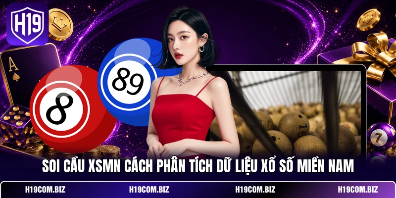 Soi Cầu XSMN Cách Phân Tích Dữ Liệu Xổ Số Miền Nam 6 Soi Cầu XSMN