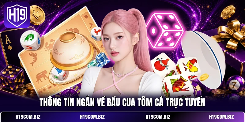 Bầu Cua Tôm Cá - Cẩm Nang Phân Tích Thắng Lớn Đến 90% 2 Thông tin ngắn về bầu cua tôm cá trực tuyến